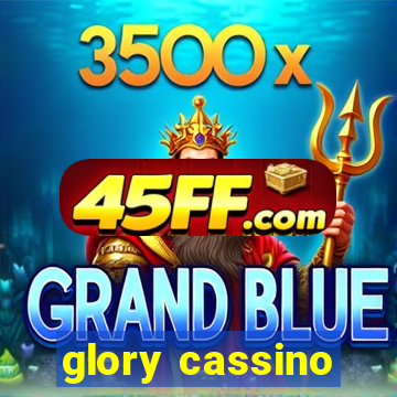 glory cassino